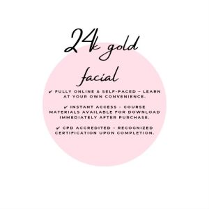 24k Gold facial course