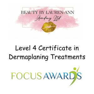 Level 4 Certificate in Dermaplaning Treatments