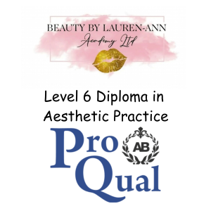 Level 6 Diploma in Aesthetics Practice